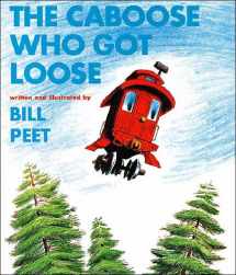 9780808527565-0808527568-The Caboose Who Got Loose (Snuggle & Read Story Book)