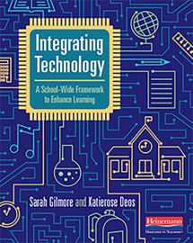 9780325109527-0325109524-Integrating Technology: A School-Wide Framework to Enhance Learning