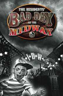 9781467543606-1467543608-The Residents' Bad Day on the Midway