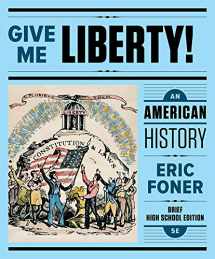 9780393638998-0393638995-Give Me Liberty!: An American History
