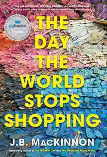9780735275539-073527553X-THE DAY THE WORLD STOPS SHOPPING