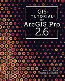 9781589485891-1589485890-GIS Tutorial for ArcGIS Pro 2.6 (GIS Tutorials)