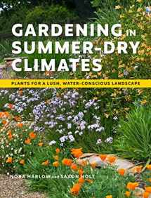 9781604699128-1604699124-Gardening in Summer-Dry Climates: Plants for a Lush, Water-Conscious Landscape