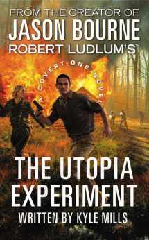 9780446539883-0446539880-Robert Ludlum's (TM) The Utopia Experiment (Covert-One Series, 10)