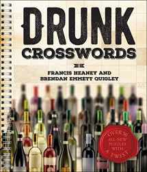 9781454917632-1454917636-Drunk Crosswords: Over 50 All-New Puzzles With a Twist