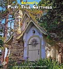 9780980102475-0980102472-Carmel's Fairy Tale Cottages by Mike Barton (2011) Hardcover