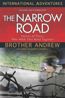 9781576585597-157658559X-The Narrow Road: Stories of Those Who Walk This Road Together (International Adventures)