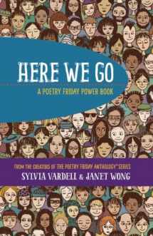 9781937057657-1937057658-HERE WE GO: A Poetry Friday Power Book