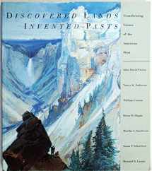 9780300057317-0300057318-Discovered Lands, Invented Pasts: Transforming Visions of the American West