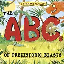 9781479569120-1479569127-A Dinosaur Alphabet: The ABCs of Prehistoric Beasts! (Alphabet Connection)