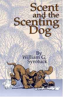 9780970049421-0970049420-Scent and the Scenting Dog