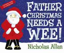 9781862308251-186230825X-Father Christmas Needs a Wee!