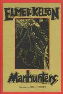 9780875651347-0875651348-Manhunters (Texas Tradition Series) (Volume 22)