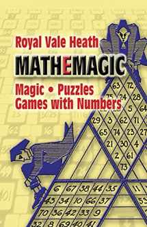 9780486201108-0486201104-Mathemagic: Magic, Puzzles and Games with Numbers (Dover Math Games & Puzzles)