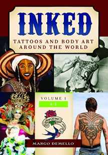 9781610690751-1610690753-Inked: Tattoos and Body Art around the World [2 volumes]: 2 volumes