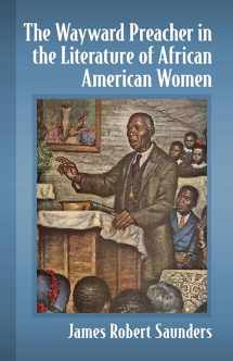 9781476669656-1476669651-The Wayward Preacher in the Literature of African American Women