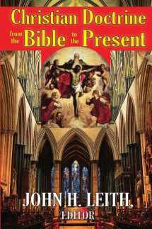 9781138520462-1138520462-Christian Doctrine from the Bible to the Present