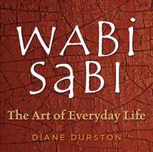 9781580176286-1580176283-Wabi Sabi: The Art of Everyday Life