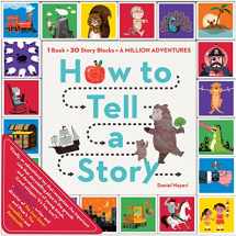 9780761184577-0761184570-How to Tell a Story: 1 Book + 20 Story Blocks = A Million Adventures