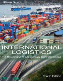 9780989490603-0989490602-International Logistics: The Management of International Trade Operations