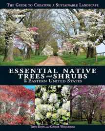 9781623545031-162354503X-Essential Native Trees and Shrubs for the Eastern United States: The Guide to Creating a Sustainable Landscape