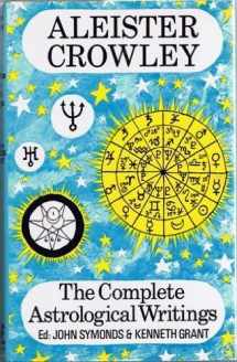 9780859780018-0859780015-Aleister Crowley's Astrology;: With a study of Neptune and Uranus; Liber DXXXVI
