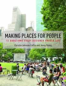 9781138860643-1138860646-Making Places for People: 12 Questions Every Designer Should Ask