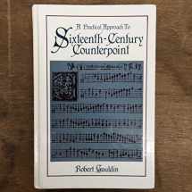 9780136892588-0136892582-A Practical Approach to Sixteenth - Century Counterpoint