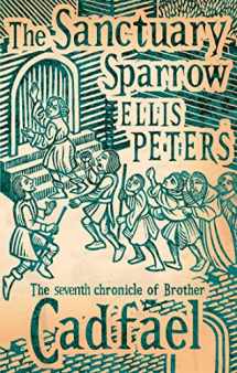 9780751547085-0751547085-The Sanctuary Sparrow (Brother Cadfael Mysteries)