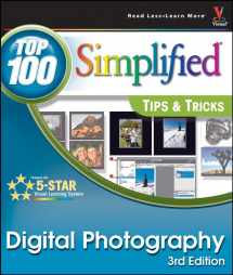 9780470147665-0470147660-Digital Photography: Top 100 Simplified Tips & Tricks (Wiley Visual Imprint)
