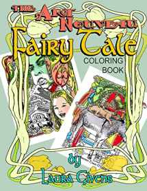 9780692745823-0692745823-The Art Nouveau Fairy Tale Coloring Book (Laura Givens Coloring Books)