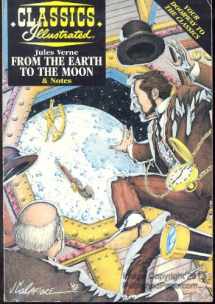 9781578400355-157840035X-From the Earth to the Moon (Classics Illustrated)
