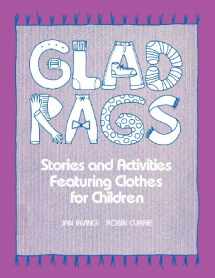 9780872875623-0872875628-Glad Rags: Stories and Activities Featuring Clothes for Children