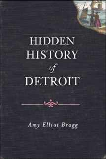9781609492694-1609492692-Hidden History of Detroit