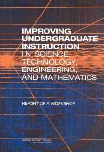 9780309089296-0309089298-Improving Undergraduate Instruction in Science, Technology, Engineering, and Mathematics: Report of a Workshop