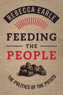 9781108484060-1108484069-Feeding the People: The Politics of the Potato