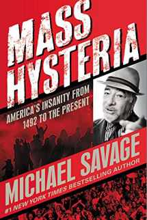 9781546082934-154608293X-Stop Mass Hysteria: America's Insanity from the Salem Witch Trials to the Trump Witch Hunt
