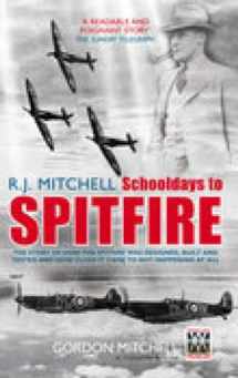 9780752437279-0752437275-R.J. Mitchell: Schooldays to Spitfire