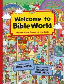 9781784986421-1784986429-Welcome to BibleWorld: Explore All 66 Books of the Bible (A Seek And Find Adventure Activity Book For Kids 4-8)