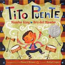 9780061227837-0061227838-Tito Puente, Mambo King/Tito Puente, Rey del Mambo: Bilingual English-Spanish (Pura Belpre Honor Books - Illustration Honor)