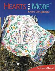 9780988427907-0988427907-Hearts and More Rotary Cut Applique: An Owner's Manual