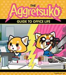 9781452171524-1452171521-The Aggretsuko Guide To Office Life: (Sanrio book, Red Panda Comic Character, Kawaii Gift, Quirky Humor for Animal Lovers)