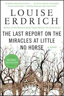 9780061577628-0061577626-The Last Report on the Miracles at Little No Horse: A Novel (P.S.)