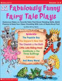 9780439153898-0439153891-12 Fabulously Funny Fairy Tale Plays: Humorous Takes on Favorite Tales That Boost Reading Skills, Build Fluency & Keep Your Class Chuckling With Lots of Read-Aloud Fun!