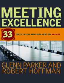 9780787982812-0787982814-Meeting Excellence: 33 Tools to Lead Meetings That Get Results