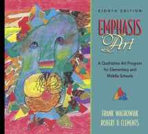 9780205439621-0205439624-Emphasis Art: A Qualitative Art Program for Elementary and Middle Schools (8th Edition)
