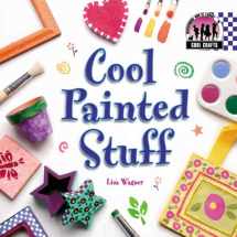 9781591977421-1591977428-Cool Painted Stuff (Cool Crafts)