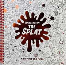 The Splat: Coloring the '90s (Nickelodeon) (Adult Coloring Book) [Book]