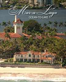 9780692845905-0692845909-Mar-a-Lago (Ocean-to-Lake) Book SOLD OUT - Replaced by Palm Beach: The Legacy Coffee Table Book