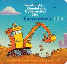 9781452153162-1452153167-Excavator's 123: Goodnight, Goodnight, Construction Site